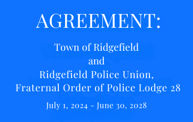 Ridgefield Police Union FOPL  July 1, 2024 - June 30, 2028